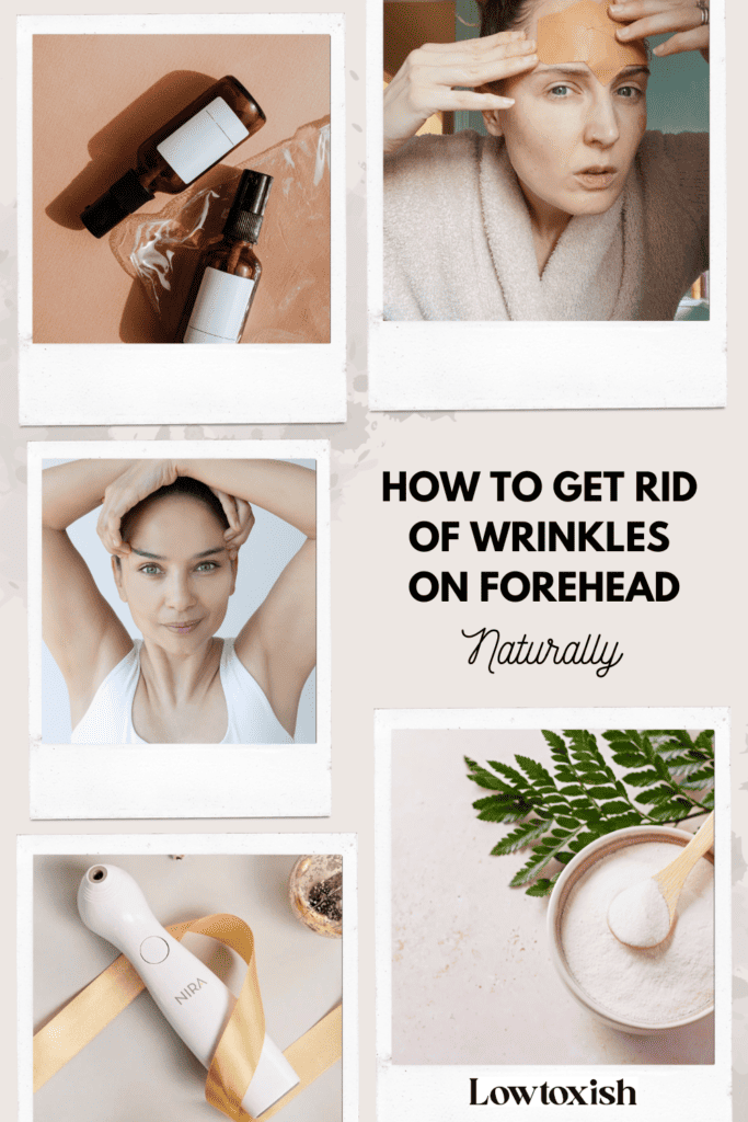 how to get rid of wrinkles on forehead naturally