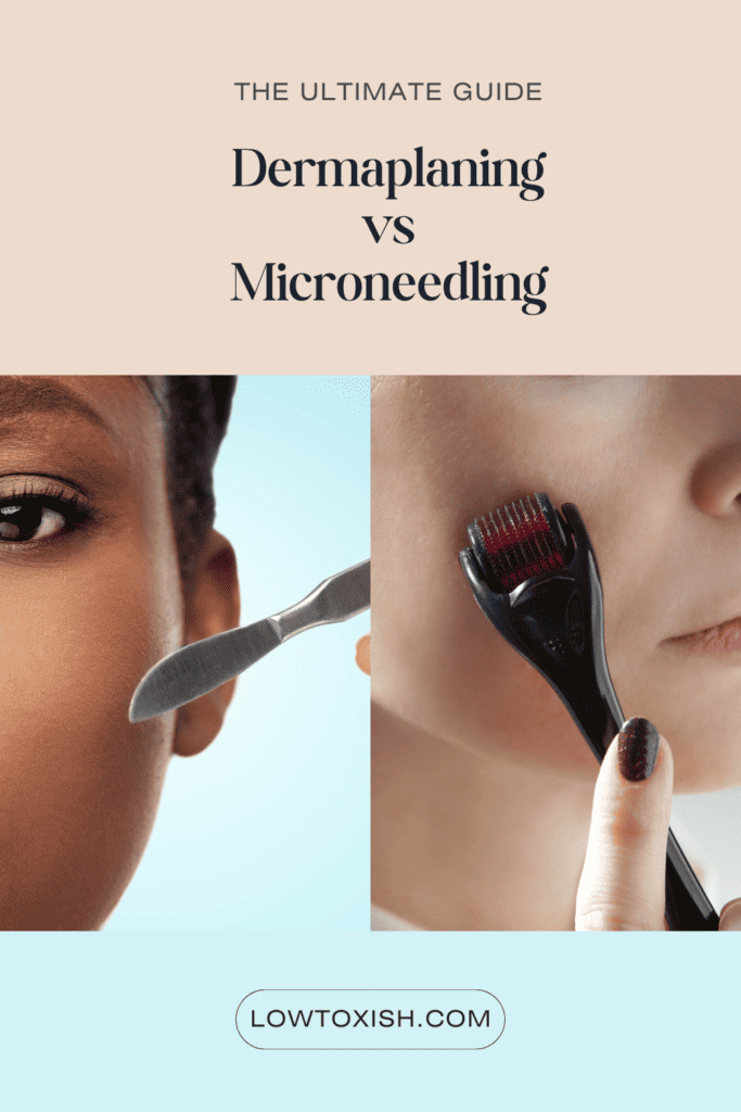 dermaplaning vs microneedling